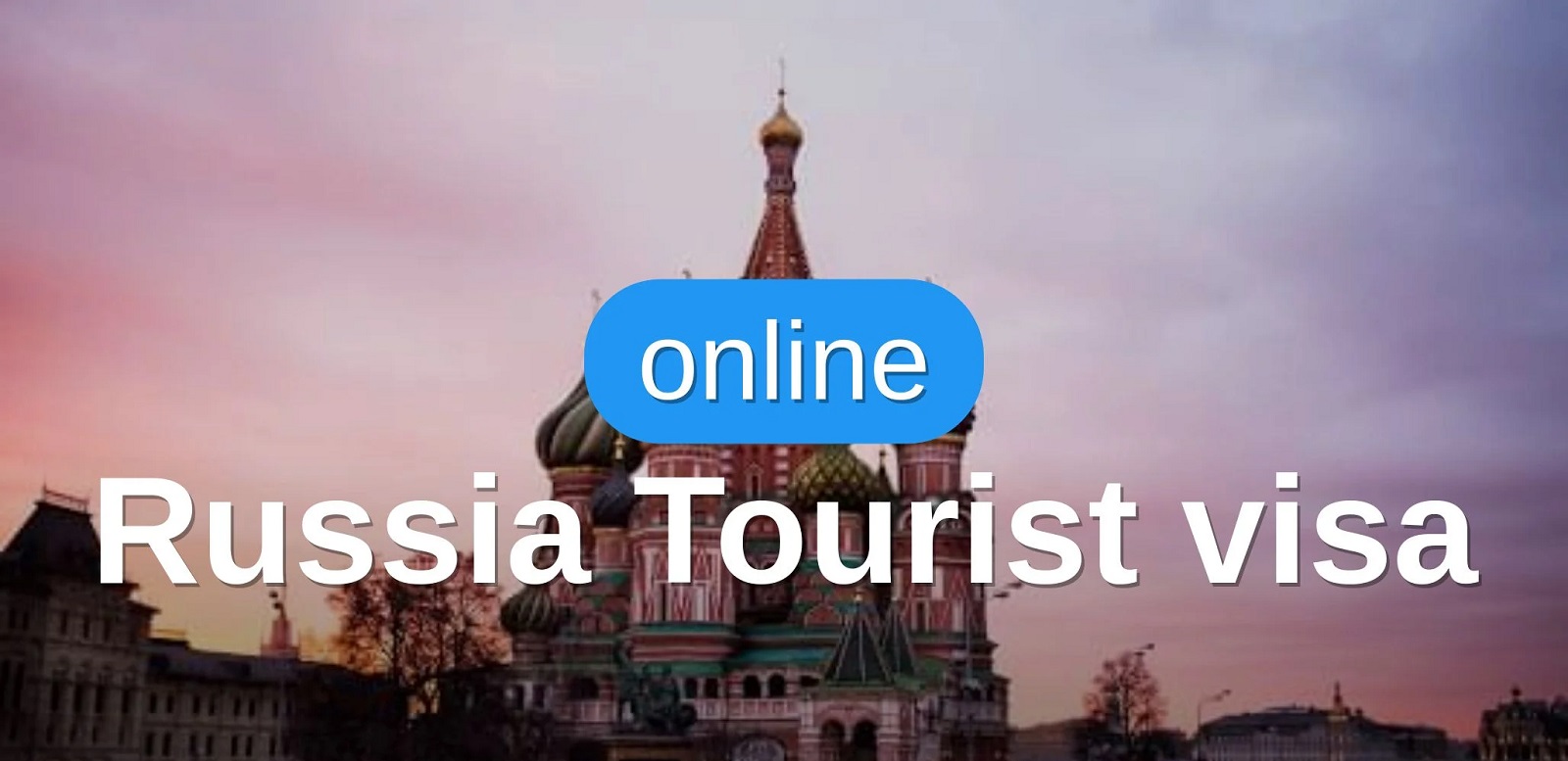 ویزای آنلاین روسیه